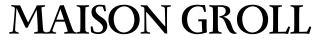 MAISON GROLL